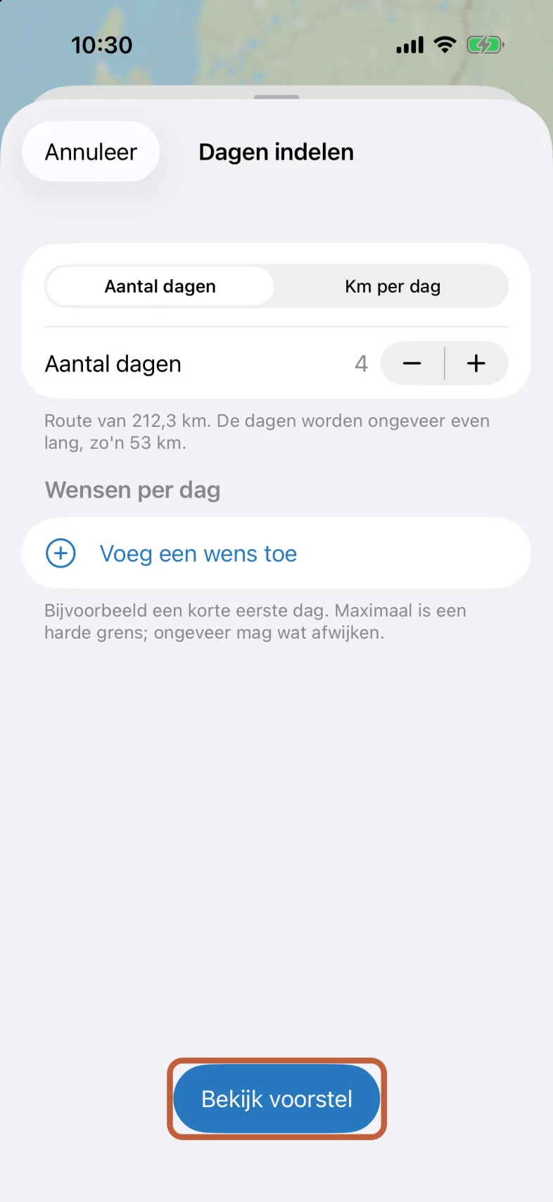 Het scherm Dagen indelen met de keuze Aantal dagen of Km per dag, een teller die op 4 staat, de lengte van de route en van elke dag, Voeg een wens toe en onderaan de knop Bekijk voorstel.